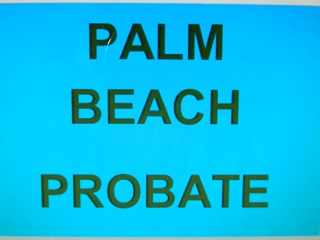 post about Going from Florida Guardianship to Palm Beach Probates: how do I prove what happened in the guardianship, in the estate case?