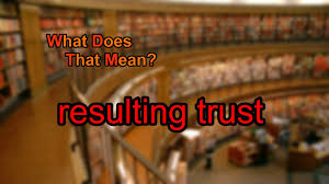 post about What is a Resulting Trust in Florida Probate Law?